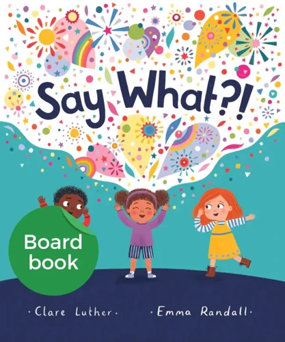 Say What?! Board Book