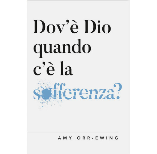 Where is God in all the Suffering? (Italian)