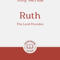 Ruth: The Lord Provides