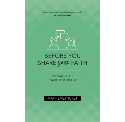 Before You Share Your Faith