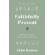 Faithfully Present (ebook)