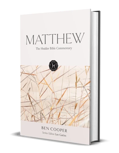 The Hodder Bible Commentary: Matthew