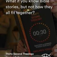 Thirty Second Theology