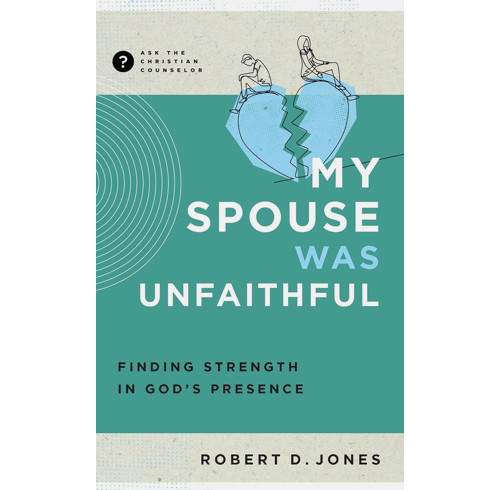 My Spouse Was Unfaithful