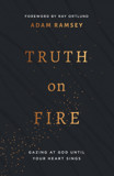 Truth on Fire