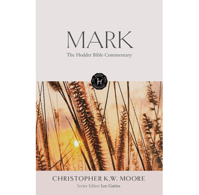 The Hodder Bible Commentary: Mark