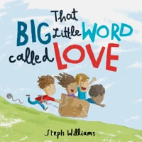 That Big Little Word Called Love