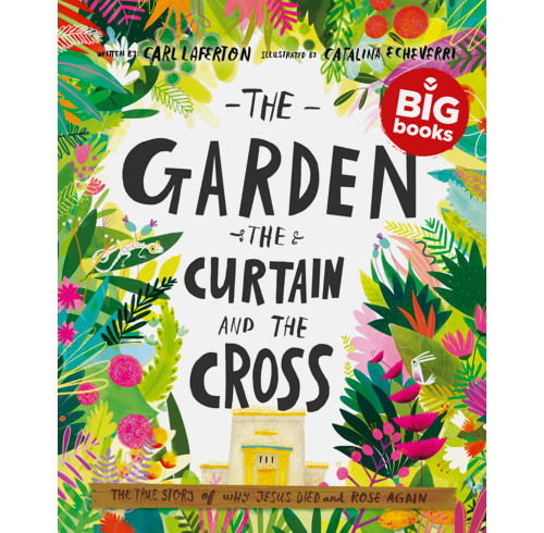 The Garden, the Curtain and the Cross Storybook (Big Book)