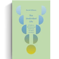 The Undivided Life