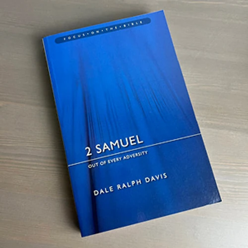 2 Samuel: Out of Every Adversity
