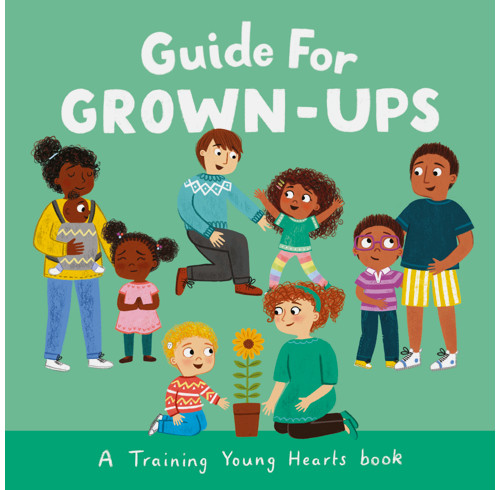Training Young Hearts: Guide for Grown-Ups (ebook)
