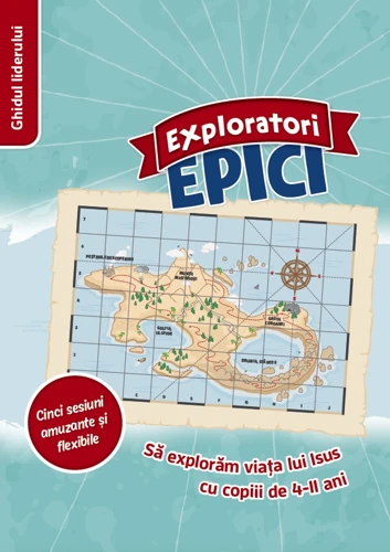 Epic Explorers Leader's Guide (Romanian)