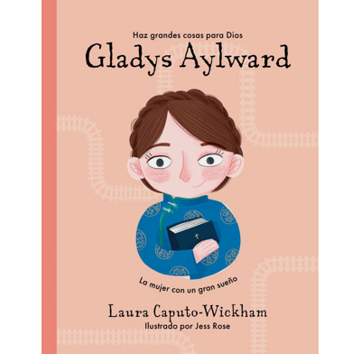 Gladys Aylward (Spanish edition)