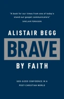 Brave by Faith