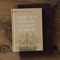 What Is a Healthy Church Member?
