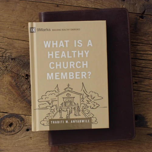 What Is a Healthy Church Member?