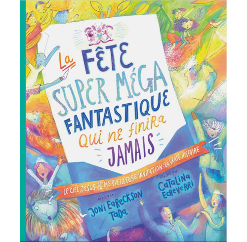 The Awesome Super Fantastic Forever Party Storybook (French)