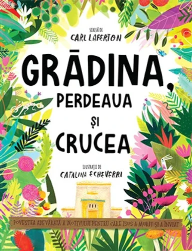 The Garden, the Curtain and the Cross Storybook (Romanian)