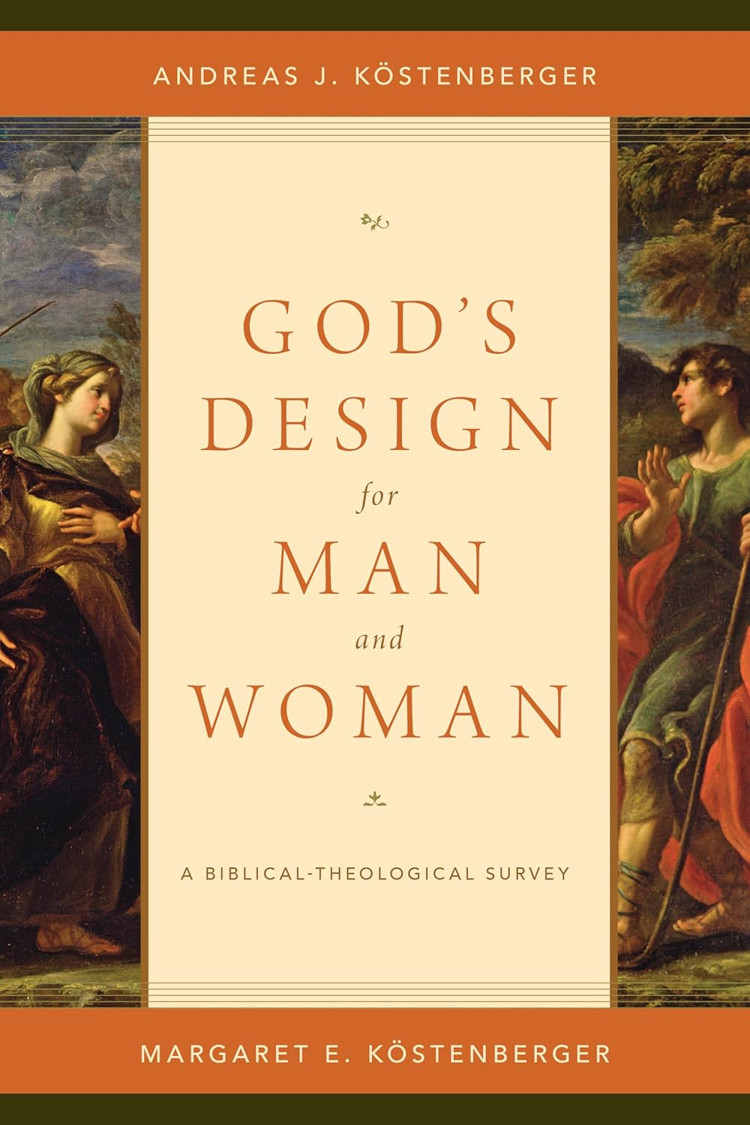 God's Design for Man and Woman - Andreas J. Köstenberger, Margaret