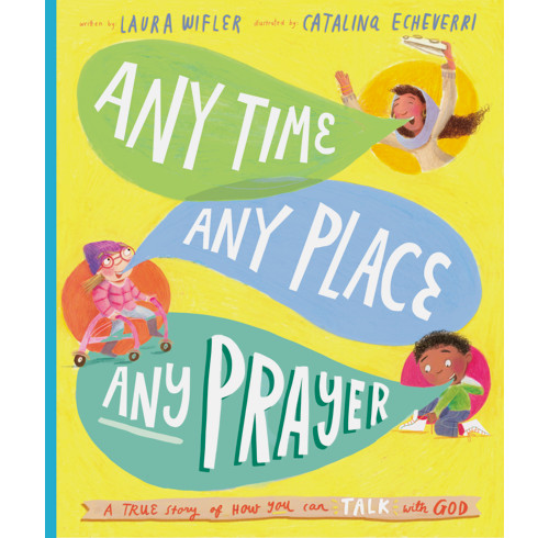 Any Time, Any Place, Any Prayer Storybook (ebook)