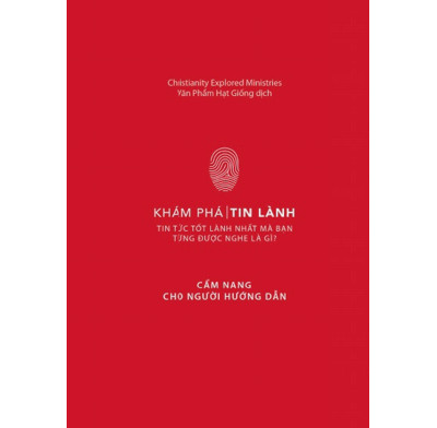 Christianity Explored Leader's Handbook (Vietnamese)