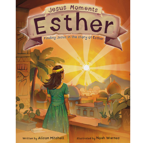 Jesus Moments: Esther