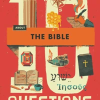 10 Questions About the Bible