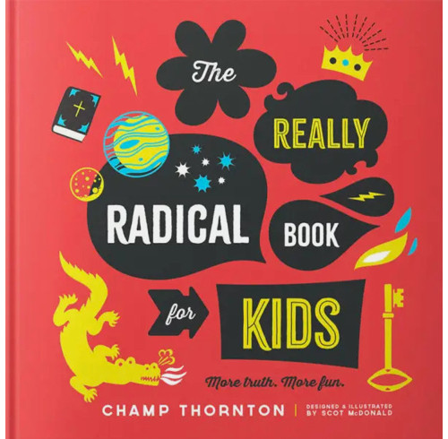 The Really Radical Book For Kids