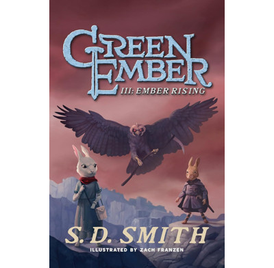The Green Ember Book 3: Ember Rising