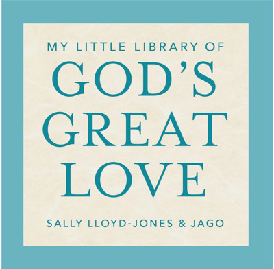 My Little Library of God’s Great Love: Loved, Found, Near, Known
