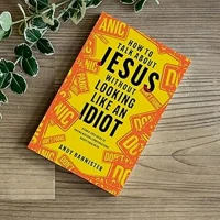 How to Talk about Jesus without Looking like an Idiot