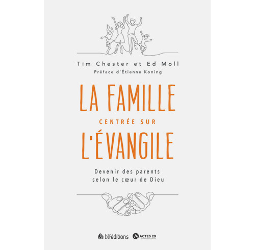 Gospel Centered Family (French edition)