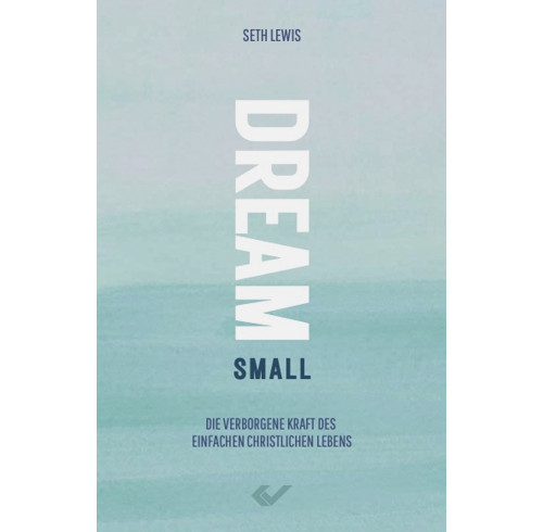 Dream Small (German)