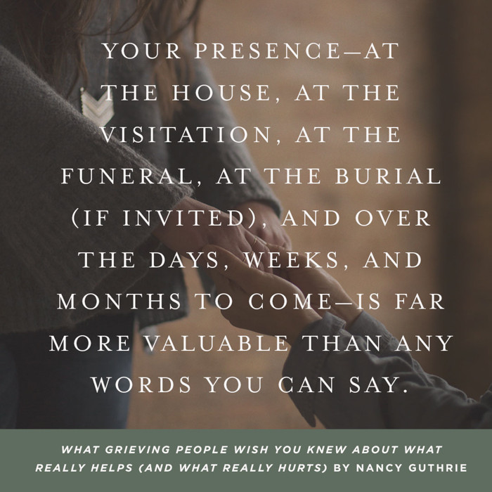 What Grieving People Wish You Knew About What Really Helps - Nancy ...