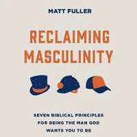 Reclaiming Masculinity (audiobook)