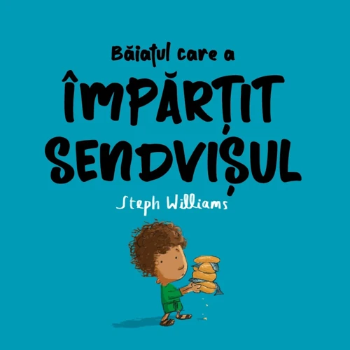 The Boy Who Shared His Sandwich (Romanian)