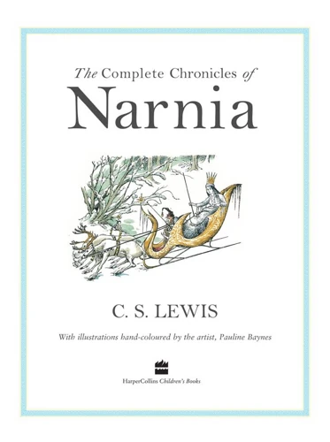 The Complete Chronicles of Narnia