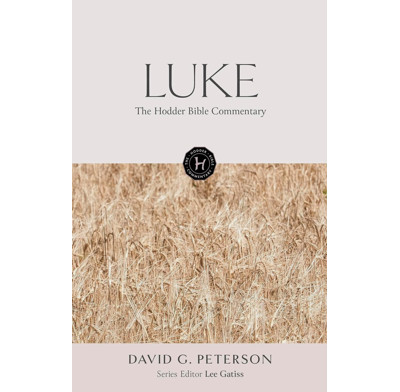 The Hodder Bible Commentary: Luke