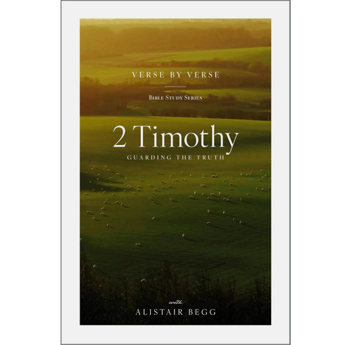 2 Timothy: Guarding the Truth (Verse by Verse)