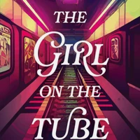 The Girl on the Tube