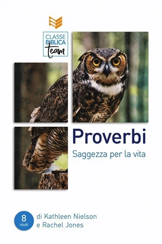 Proverbs: Real Wisdom for Real Life (Italian)