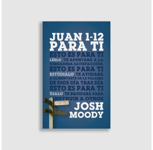 John 1-12 For You (Spanish edition)