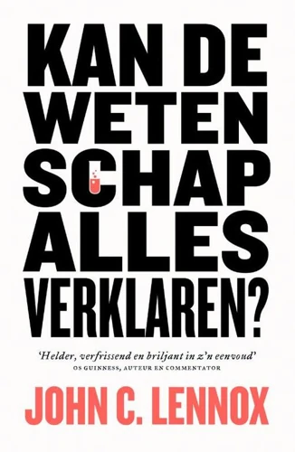 Can Science Explain Everything? (Dutch)