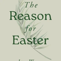 The Reason for Easter