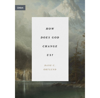 How Does God Change Us?