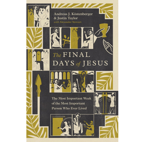 The Final Days of Jesus