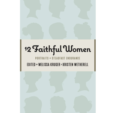 12 Faithful Women