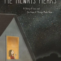 He Always Hears