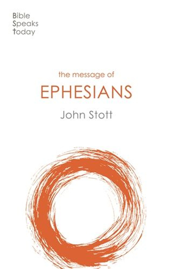 The Message of Ephesians - John Stott | The Good Book Company