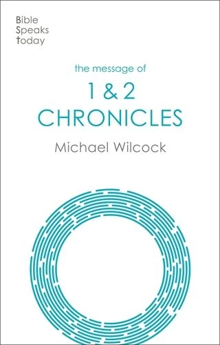 The Message of Chronicles